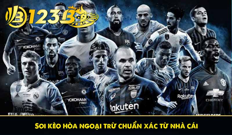 Soi kèo hòa ngoại trừ chuẩn xác từ nhà cái